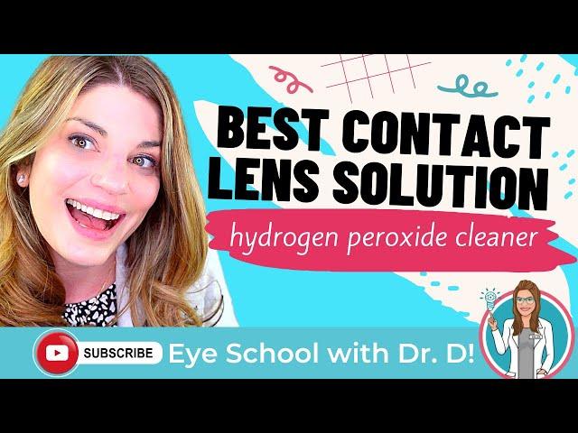 Hydrogen Peroxide Cleaner for Contact Lenses | Best Contact Solution | Eye Doctor Explains