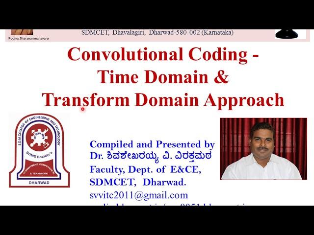 Convolutional Encoding using Time domain and Transform Domain Approaches