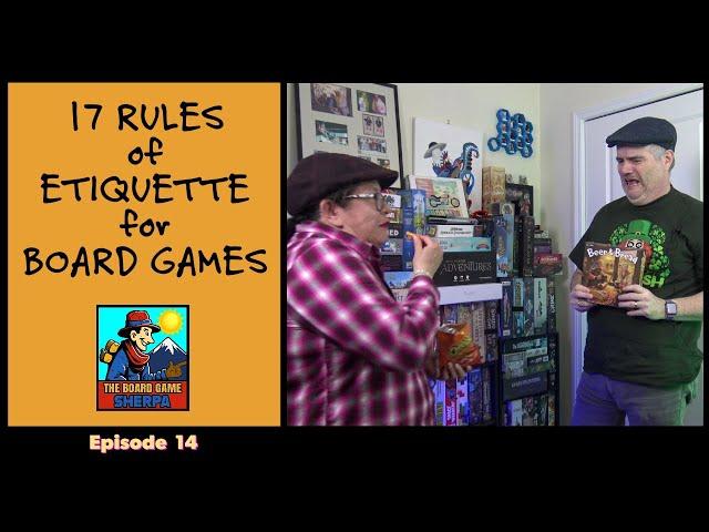 MUST KNOW ETIQUETTE RULES for Board Game Night | The BoardGame Sherpa Ep014
