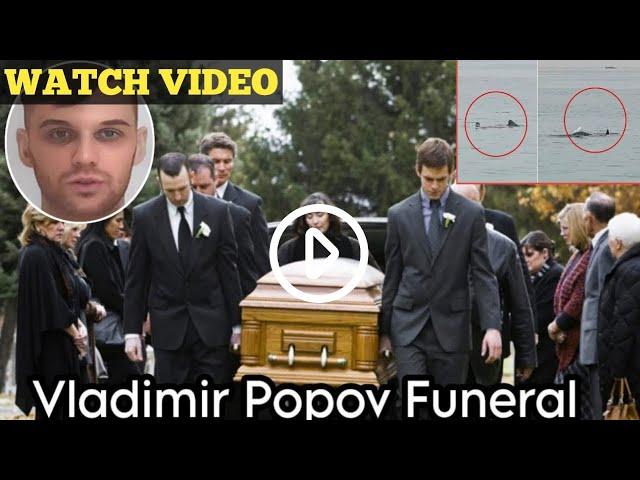 Egypt Shark Attack Vladimir Popov Funeral Video | Vladimir Popov Funeral