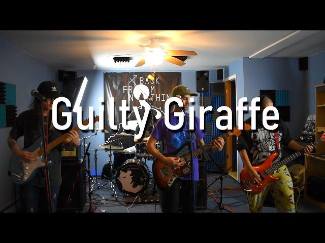 Guilty Giraffe (Live Session)