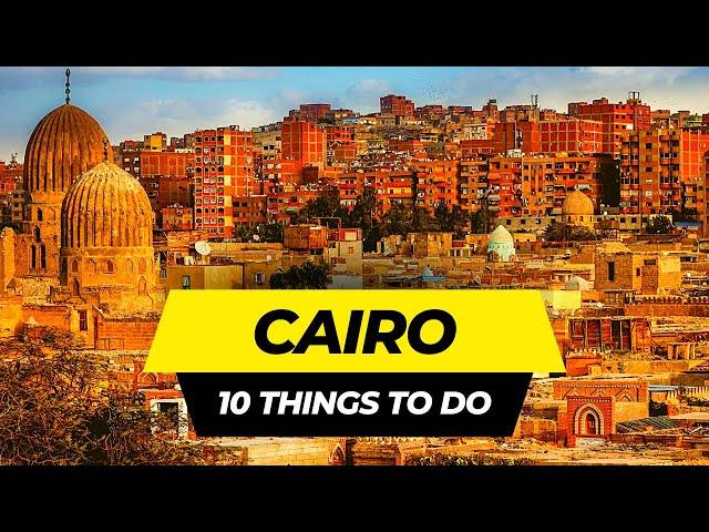 Top 10 Things to do in Cairo 2025 | Egypt Travel Guide