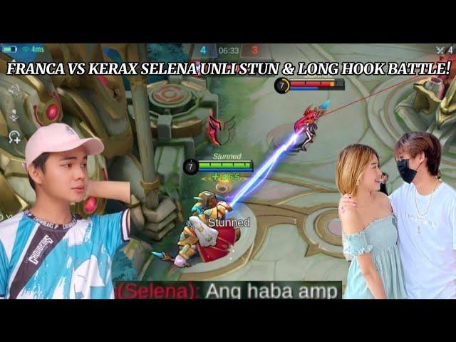 FRANCA VS KERAX SELENA! UNLI STUN AND LONG HOOK BATTLE (WHO WINS) | MLBB