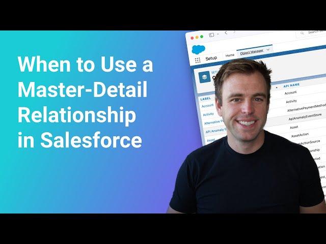 When to Use a Master Detail Relationship in Salesforce