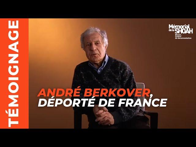 André Berkover, déporté de France au camp d’Auschwitz-Birkenau