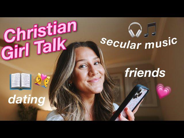 CHRISTIAN GIRL TALK 🫶 an honest q&a on finding friends, singleness, secular music