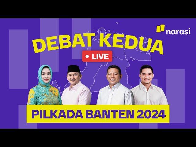 [LIVE] Debat Kedua Pilkada Banten 2024 | Narasi Daily