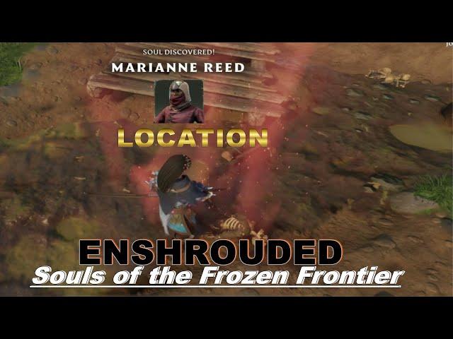 ENSHROUDED: Souls of the Frozen Frontier :EASY GUIDE To Locate Marianne Reed