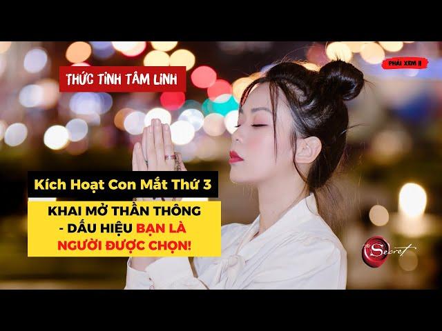 Kích Hoạt Con Mắt Thứ 3 - Dấu Hiệu Bạn Là Người Được Chọn | Jennie Uyen Chu