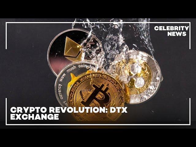 Crypto Revolution  DTX Exchange