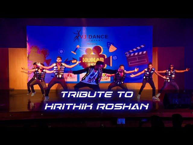 Tribute to Hrithik Roshan |HUNAR2k22 | Vijendra Singh Choreography | VJ Dance Company |