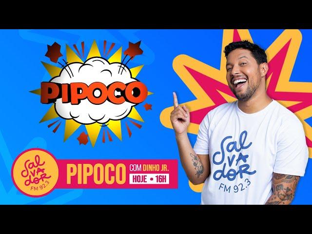 Vinny Nogueira | Pipoco com Dinho Junior (25/10/2024) - Salvador FM