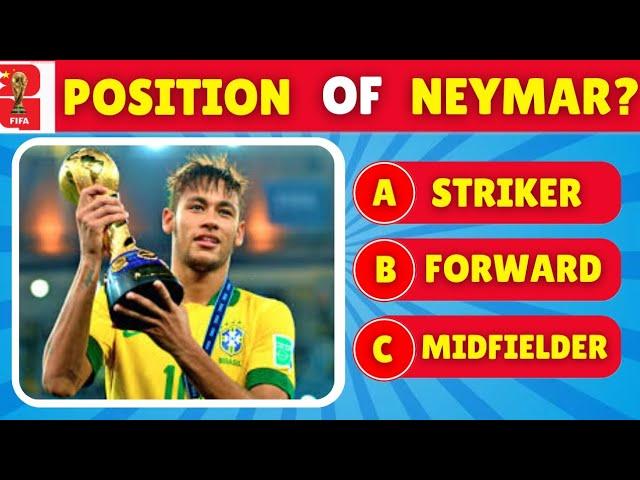 Neymar Quiz | How Much Do You Know About Neymar!!