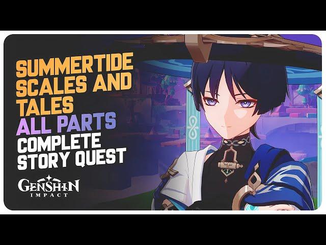 Summertide Scales and Tales (All Parts) Complete Story Quest | Genshin Impact 4.8