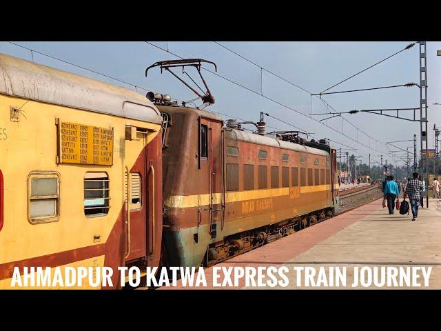 Ahamadpur Katwa Express journey || Single train a day in a single line section