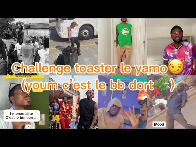 Challenge TikTok Elang City(youm c’est le bb dort) toaster le yamo