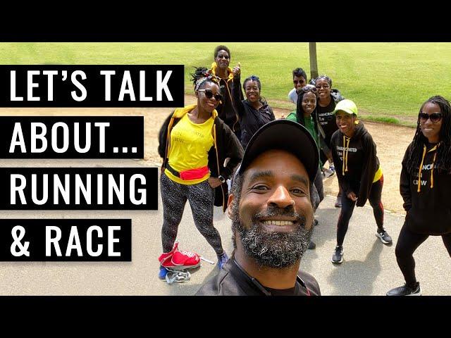 Let's Talk About...Running and Race | Experiences Of The Running Community