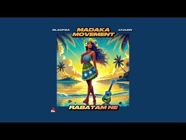 Rabatam Ne (Official Audio) - Madaka Movement (Blad P2A & Khazin)