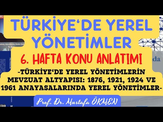 Türkiye'de Yerel Yönetimler Dersi  6. Hafta Konu Anlatımı  #yerelyönetim #yerelyönetimler