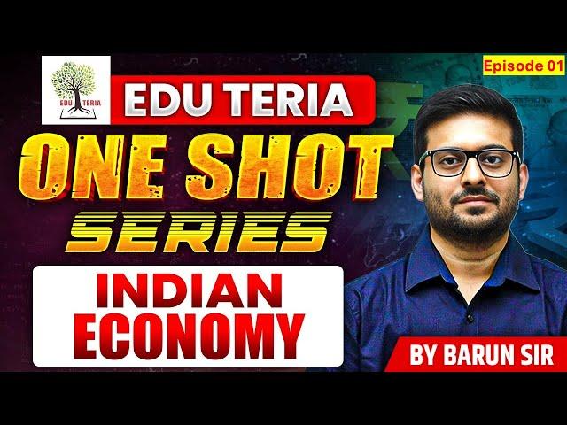 "Indian Economy का मास्टरक्लास | By Barun Sir | Eduteria One Shot Series"