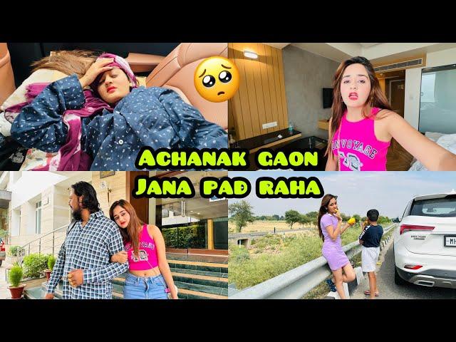 Sad News Achanak Gaon Jana Pad raha hai Family Vacation Trip Cancel kar ke | Bindass Kavya Village