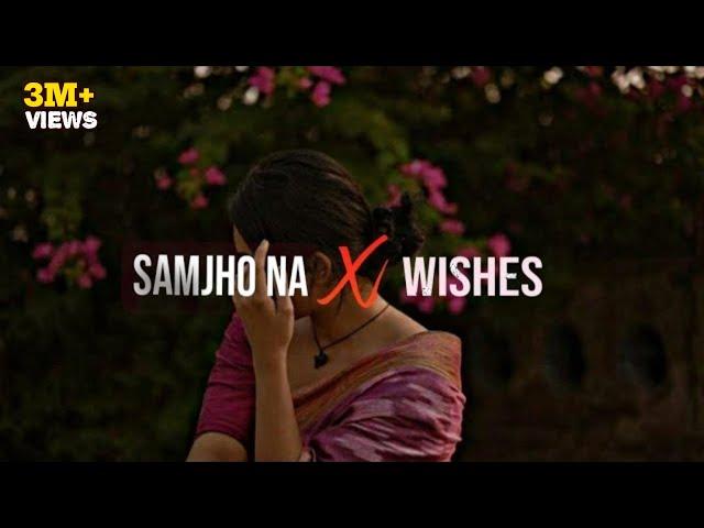 Samjho Na X Wishes x Tu Aake Dekh Le | Instagram mashup | Aditya Rikhari ft. Talwinder & King