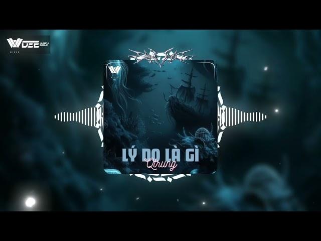 LÝ DO LÀ GÌ - QTRUNG REMIX | EDIT BY WINKZ || NHẠC GÂY NGHIỆN 2024