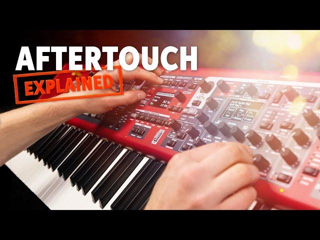 What Is Aftertouch?