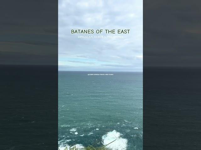 Batanes of the East, Dingalan, Aurora #batanesoftheeast #dingalanaurora #foryoupage #fyp