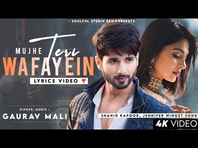 Mujhe Teri Wafayein Tohfe Mein Khuda De (Lyrics) Gaurav Mali | Trending Song | Shahid K, Jennifer W