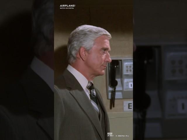 "You can tell me, I'm a doctor"  #Airplane