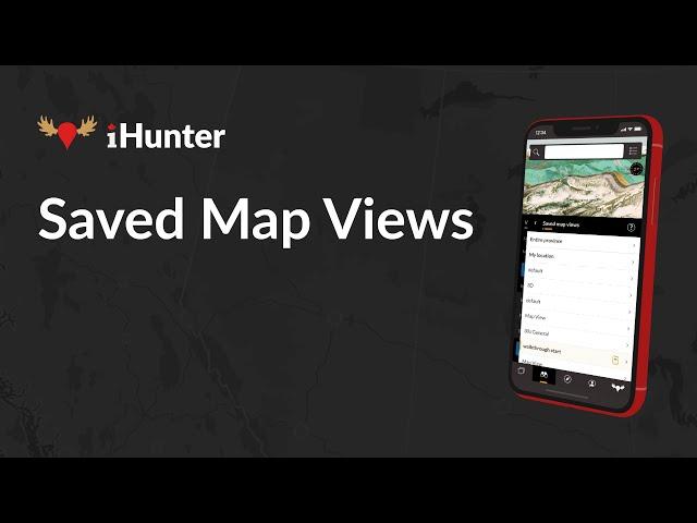 iHunter - Saved Map Views Tutorial