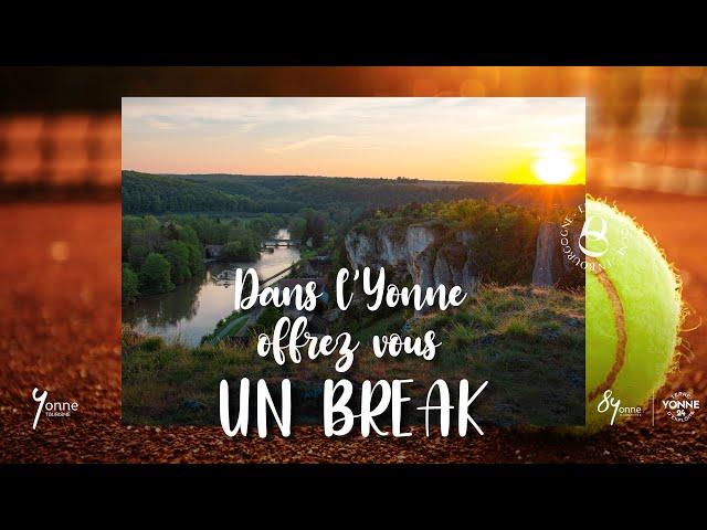 Dans l'Yonne en Bourgogne, offrez-vous un break