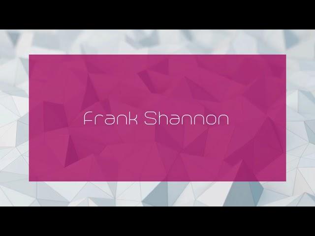 Frank Shannon - appearance