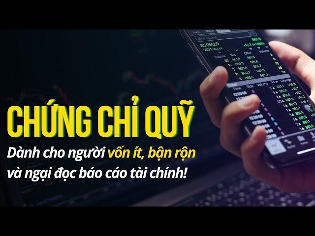 Chứng chỉ quỹ - Giải pháp đầu tư dành cho người bận rộn Intelligent Money Podcast