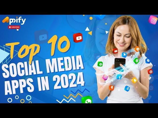 Top 10 Social Media Apps In 2024 | Best Social Networking Apps in 2024