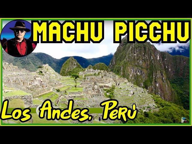 Machu Picchu, Breve Documental