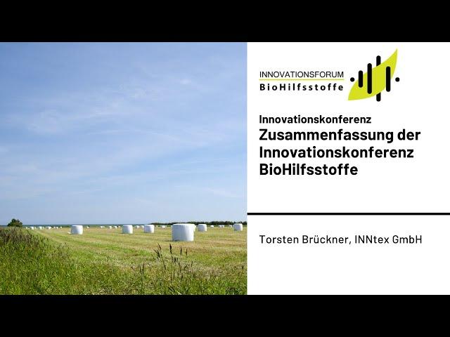 Zusammenfassung Innovationskonferenz BioHilfsstoffe - Torsten Brückner, INNtex GmbH