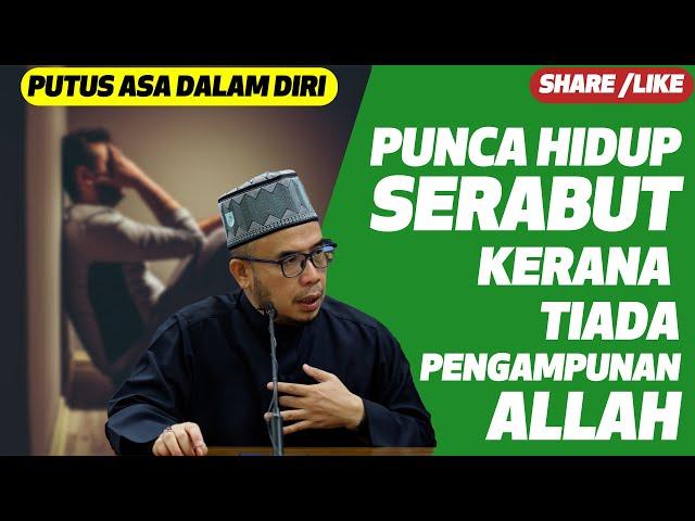 Prof Dato Dr MAZA - Punca Hidup Serabut Kerana Tiada Pengampunan Allah. Putus Asa Dalam Diri