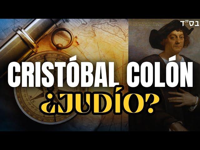 ¿CRISTÓBAL COLÓN era JUDÍO?