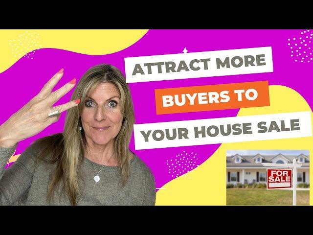 How to Attract More Buyers When Selling Your House? |  Tips for Creating Demand in Your House Sale