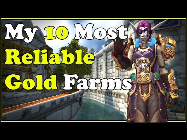 My 10 Most Reliable Gold Farms In WoW Dragonflight