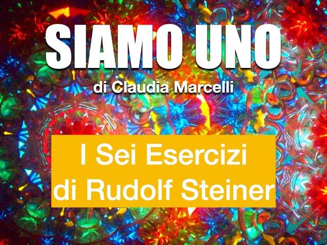 2. I Sei Esercizi di Rudolf Steiner - Progetto Siamo Uno