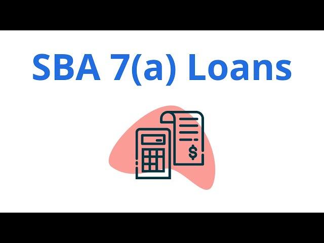 SBA 7(a) Loans: Fast Facts