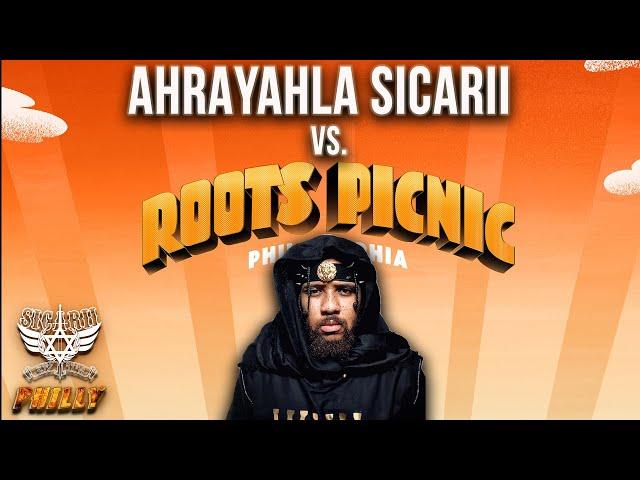 Ahrayahla Sicarii Vs. Roots Picnic