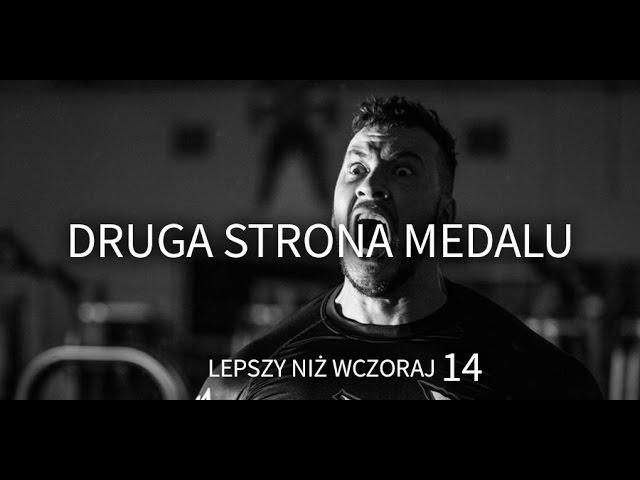 Lepszy Niż Wczoraj #14 - Druga strona medalu