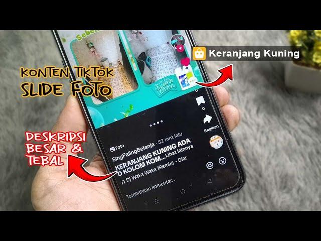 Cara Membuat Tulisan Tebal & Besar Pada Deskripsi Tiktok | Konten Slide Foto Keranjang Kuning