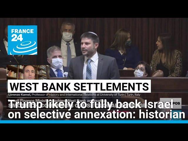 Trump likely to back selective annexation of West Bank colonies, historian says • FRANCE 24