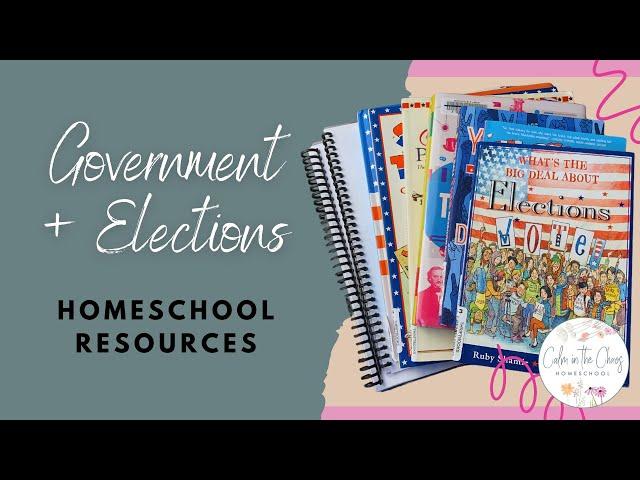 GOVERNMENT AND ELECTIONS HOMESCHOOL RESOURCES | Elections Unit Study | High School Government Course