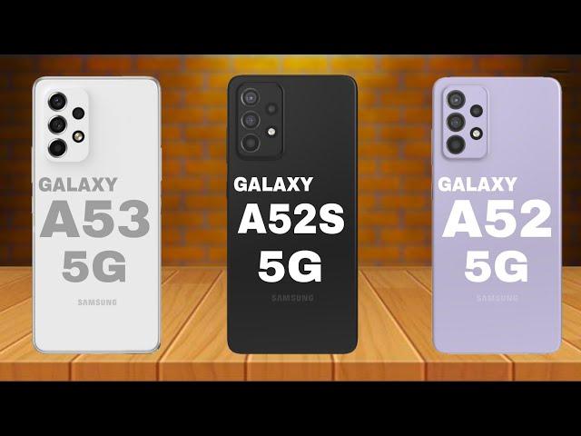 Samsung Galaxy A53 5G Vs Samsung Galaxy A52s 5G Vs Samsung Galaxy A52 5G | Space Comparison